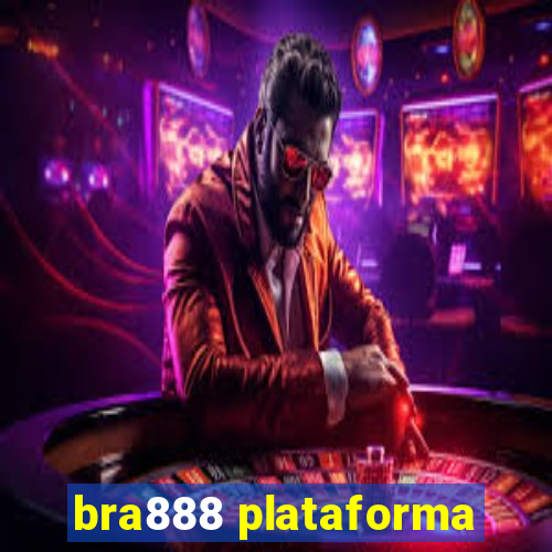 bra888 plataforma